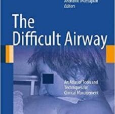 the difficult airway: an atlas of tools and techniques for clinical management