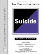 the encyclopedia of suicide (facts on file library of health and living)