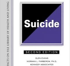 the encyclopedia of suicide (facts on file library of health and living)