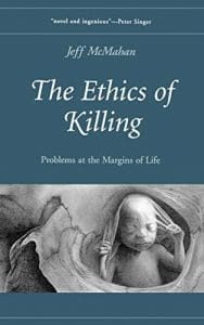 the ethics of killing: problems at the margins of life