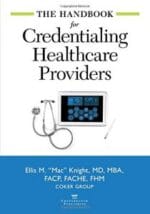 the handbook for credentialing healthcare providers