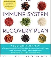 the immune system recovery plan: a doctor’s 4 step program to treat autoimmune disease