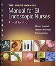 the john hopkins manual for gi endoscopic nurses third edition