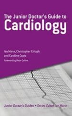 The Junior Doctor’s Guide to Cardiology (Junior Doctor’s Guides)