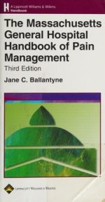 the massachusetts general hospital handbook of pain management (lippincott williams & wilkins handbook series) – 3rd edition