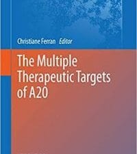 the multiple therapeutic targets of a20