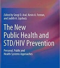 the new public health and std/hiv prevention: personal, public and health systems approaches