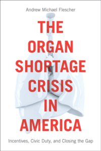 the organ shortage crisis in america : incentives, civic duty, and closing the gap