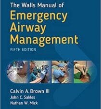 The Walls Manual of Emergency Airway Management 5th Edition