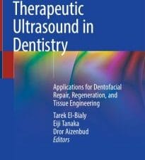 Therapeutic Ultrasound in Dentistry: Applications for Dentofacial Repair, Regeneration, and Tissue Engineering