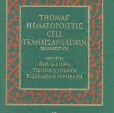thomas’ hematopoietic cell transplantation, third edition