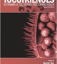 tocotrienols: vitamin e beyond tocopherols, second edition