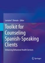 toolkit for counseling spanish speaking clients: enhancing behavioral health services