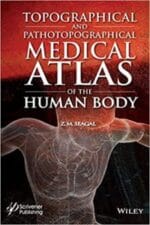 topographical and pathotopographical medical atlas of the human body