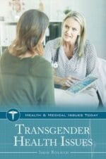 transgender health issues (health and medical issues today)