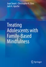 treating adolescents with family based mindfulness