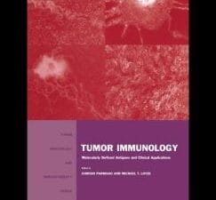 tumor immunology: molecularly defined antigens and clinical applications (tumor immunology & immunotherapy)