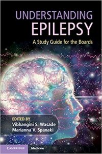 understanding epilepsy: a study guide for the boards 1st edition