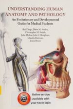 understanding human anatomy and pathology: an evolutionary and developmental guide for medical students