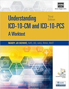 understanding icd 10 cm and icd 10 pcs: a worktext, – 3rd edition