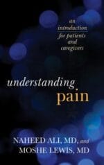 understanding pain: an introduction for patients and caregivers