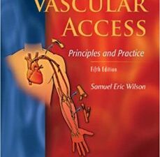 vascular access: principles and practice fifth edition