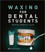Waxing for Dental Students