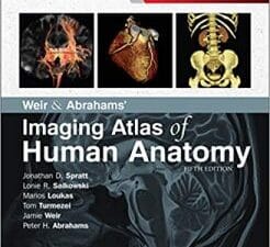 Weir & Abrahams’ Imaging Atlas of Human Anatomy 5th Edition
