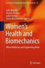 Women’s Health and Biomechanics: Where Medicine and Engineering Meet