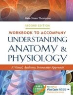 Workbook to Accompany Understanding Anatomy & Physiology: A Visual, Auditory, Interactive Approach, 2nd edition