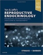 Yen & Jaffe’s Reproductive Endocrinology: Physiology, Pathophysiology, and Clinical Management, 8th Edition (March 2018 Release)