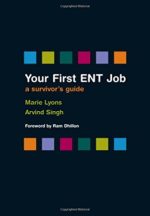 your first ent job: a survivor’s guide