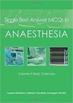 Single Best Answer MCQs in Anaesthesia:: Basic Sciences
