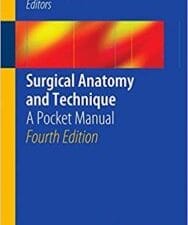 Surgical Anatomy and Technique: A Pocket Manual, 4th edition