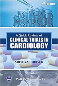 A Quick Review of Clinical Trials in Cardiology – 2nd Edition (2019 Release)
