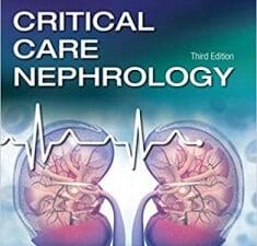 Critical Care Nephrology – 3rd Edition (2018 Release)