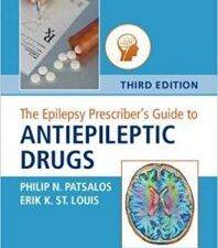 the epilepsy prescriber’s guide to antiepileptic drugs – cambridge university press; 3rd edition (august 2018 release)