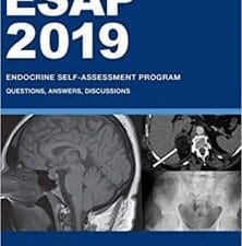 ESAP 2019 Endocrine Self-Assessment Program Questions, Answers, Discussions (December 2019 Release)