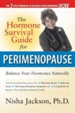 he hormone survival guide for perimenopause: balance your hormones naturally