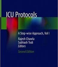 ICU Protocols: A Step-wise Approach, 2nd Edition – (2020 Release)