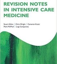 Revision Notes in Intensive Care Medicine (Oxford Specialty Training: Revision Texts)
