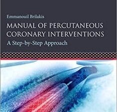 Manual of Percutaneous Coronary Interventions: A Step-by-Step Approach (November 2020 Release)
