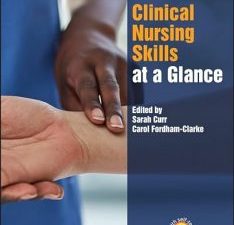 clinical nursing skills at a glance (at a glance (nursing and healthcare)) 1st edition