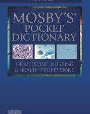 mosby’s pocket dictionary of medicine, nursing & health professions 9th edition
