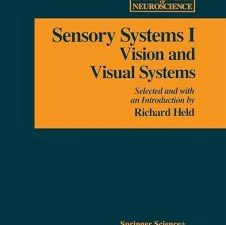 sensory system i: vision and visual systems (readings from the encyclopedia of neuroscience) 1988th edition