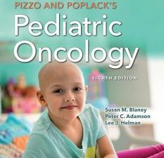 pizzo & poplack’s pediatric oncology 8th edition