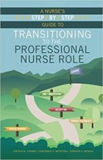 a nurse’s step by step guide to transitioning to the professional nurse role 1st edition