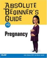 absolute beginner’s guide to pregnancy