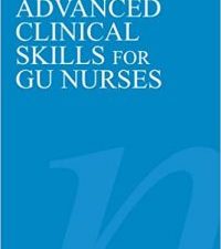advanced clinical skills for gu nurses (wiley series in nursing) 1st edition