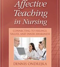 affective teaching in nursing: connecting to feelings, values, and inner awareness